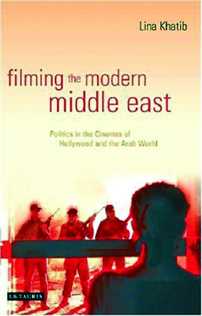 تصوير للشرق الأوسط الحديث سينمائياً سياسات سينما هوليوود  وسينما العالم العربي